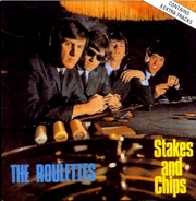 The Roulettes. 'Stakes & Chips'